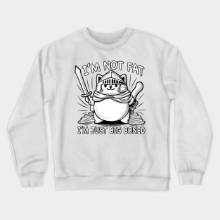 Cute Fat Cat With Funny Words. Crewneck Sweatshirt